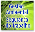 Gest&atilde;o Ambiental  e Seguran&ccedil;a do Trabalho